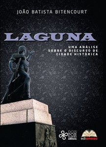 “Laguna uma análise sobre o discurso de cidade histórica”